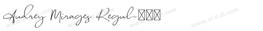 Audrey Mirages Regul字体转换